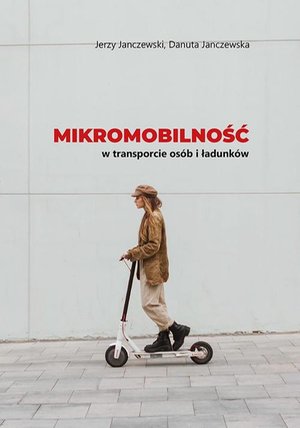 Mikromobilność w transporcie osób i ładunków – ebook