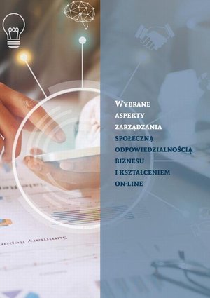 Wybrane aspekty zarządzania społeczną odpowiedzialnością biznesu i kształceniem on-line – ebook