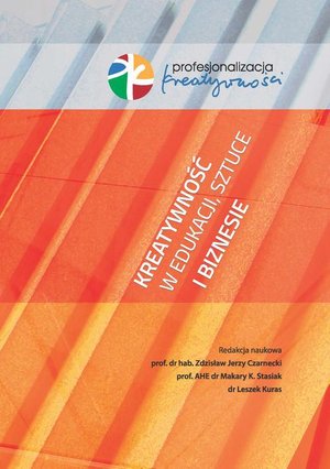 Kreatywność w edukacji, sztuce i biznesie – ebook