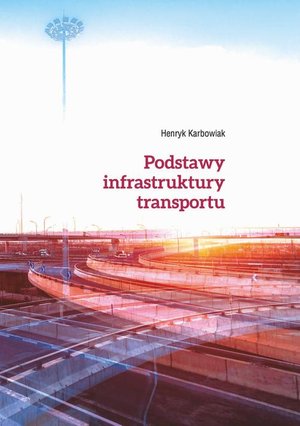 Podstawy infrastruktury transportu – ebook