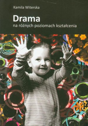 Drama na różnych poziomach kształcenia – ebook