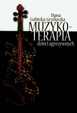 Muzykoterapia dzieci agresywnych – ebook