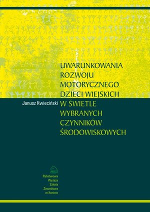 Uwarunkowania rozwoju motorycznego dzieci wiejskich w świetle wybranych czynników środowiskowych – ebook