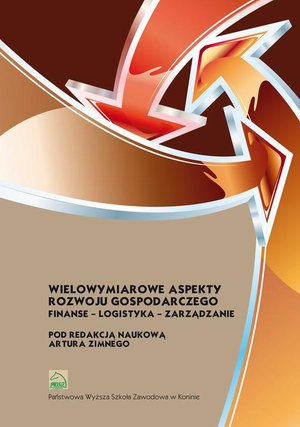 Wielowymiarowe aspekty rozwoju gospodarczego. Finanse - logistyka - zarządzanie – ebook