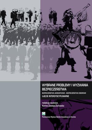 Wybrane problemy i wyzwania bezpieczeństwa. Bezpieczeństwo jednostkowe - Bezpieczeństwo zbiorowe. Ujęcie interdyscyplinarne – ebook