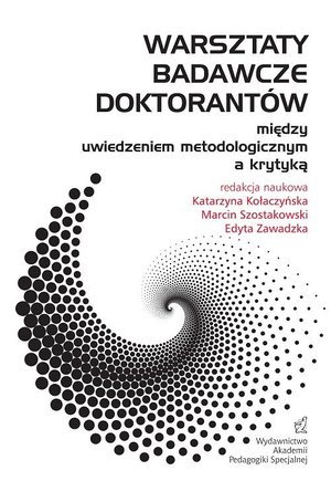 Warsztaty badawcze doktorantów - między uwiedzeniem metodologicznym a krytyką – ebook