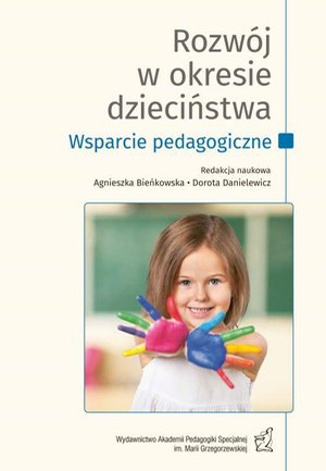Rozwój w okresie dzieciństwa. Wsparcie pedagogiczne – ebook