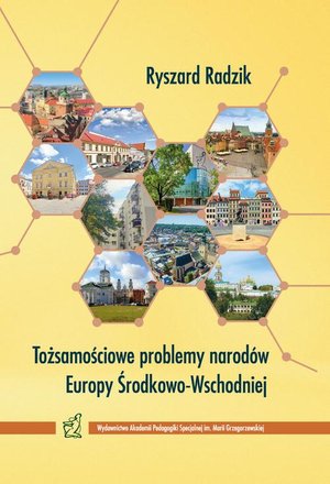 Tożsamościowe problemy narodów Europy Środkowo-Wschodniej – ebook