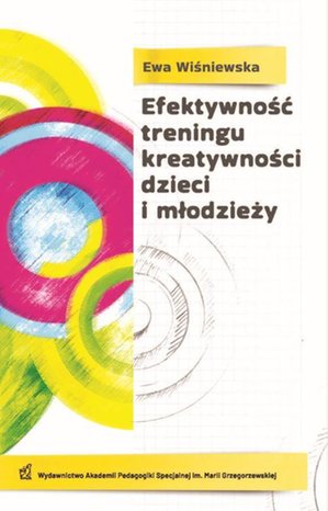 Efektywność treningu kreatywności dzieci i młodzieży – ebook