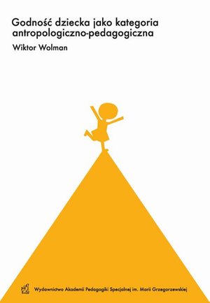 Godność dziecka jako kategoria antropologiczno-pedagogiczna – ebook