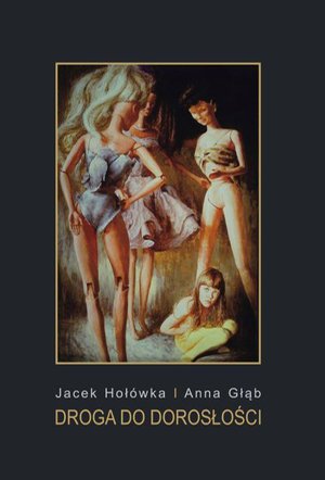 Droga do dorosłości. Pedagogika - filozofia - literatura piękna – ebook