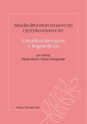 Literaturoznawstwo, językoznawstwo: Studia Literaturoznawcze i językoznawcze. Estudios literarios y lingüisticos. – ebook