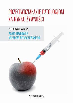 Przeciwdziałanie patologiom na rynku żywności – ebook