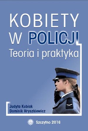 Kobiety w Policji. Teoria i praktyka – ebook