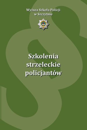 Szkolenia strzeleckie policjantów – ebook