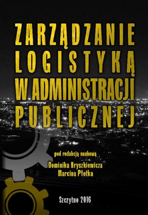 Zarządzanie logistyką w administracji publicznej – ebook