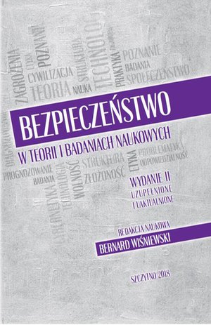 Bezpieczeństwo w teorii i badaniach naukowych. Wyd. II uzupełnione i uaktualnione – ebook