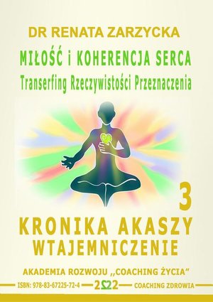 Miłość i koherencja serca. Transerfing Rzeczywistości Przeznaczenia. Kronika Akaszy Wtajemniczenie. odc. 3 – audiobook