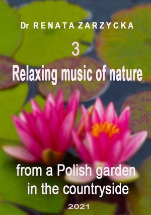 Relaxing music of nature from a Polish garden in the countryside. e. 3/3 – audiobook