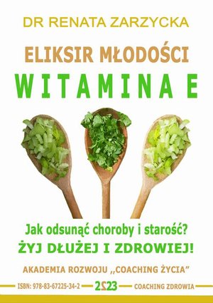 Eliksir Młodości i Płodności. Witamina E – audiobook