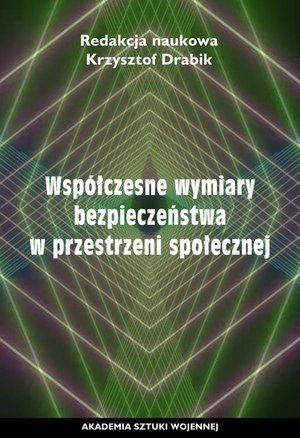 Współczesne wymiary bezpieczeństwa w przestrzeni społecznej – ebook