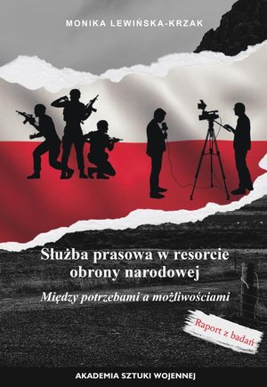 Służba prasowa w resorcie obrony narodowej. Między potrzebami a możliwościami – ebook