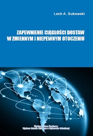 Zapewnienie ciągłości dostaw w zmiennym i niepewnym otoczeniu – ebook