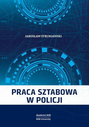 Praca sztabowa w Policji – ebook