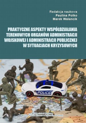 Praktyczne aspekty współdziałania terenowych organów administracji wojskowej i administracji publicznej w sytuacjach kryzysowych – ebook