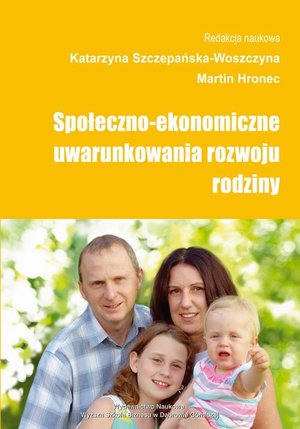 Społeczno-ekonomiczne uwarunkowania rozwoju rodziny – ebook