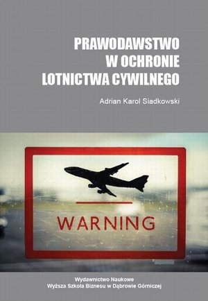 Prawodawstwo w ochronie lotnictwa cywilnego – ebook