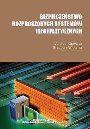 Bezpieczeństwo rozproszonych systemów informatycznych – ebook