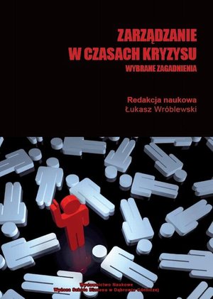 Zarządzanie w czasach kryzysu. Wybrane zagadnienia – ebook