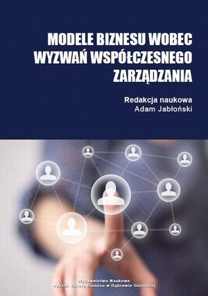 Modele biznesu wobec wyzwań współczesnego zarządzania – ebook