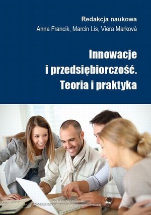 Innowacje i przedsiębiorczość. Teoria i praktyka – ebook