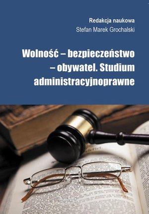 Wolność, bezpieczeństwo, obywatel – ebook