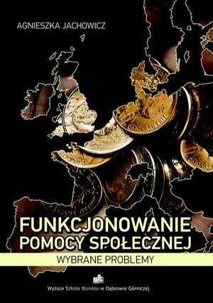 Funkcjonowanie pomocy społecznej. Wybrane problemy – ebook