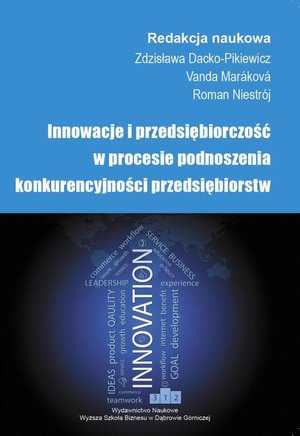 Innowacje i przedsiębiorczość w procesie podnoszenia konkurencyjności przedsiębiorstw – ebook