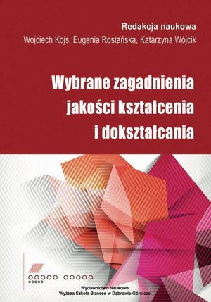 Wybrane zagadnienia jakości kształcenia i dokształcania – ebook