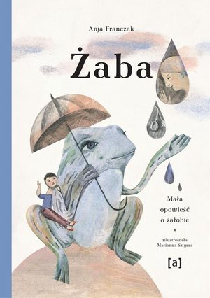 Żaba Mała opowieść o żałobie – ebook