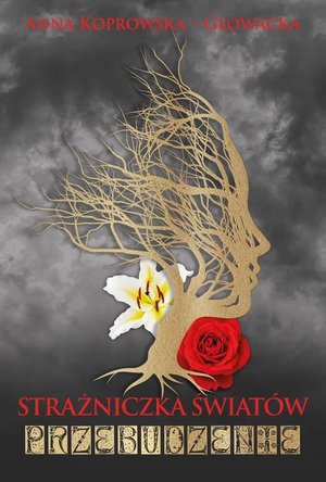 Strażniczka światów Przebudzenie – ebook