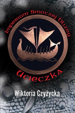 Imperium Smoczej Blizny. Ucieczka – ebook