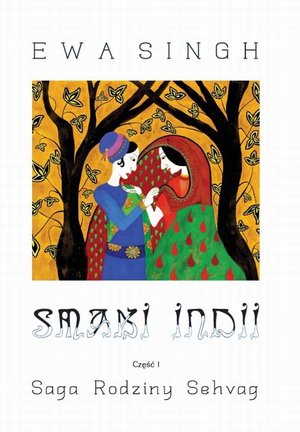 Smaki Indii Część 1 Saga Rodziny Sehvag – ebook