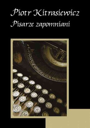 Pisarze zapomniani – ebook