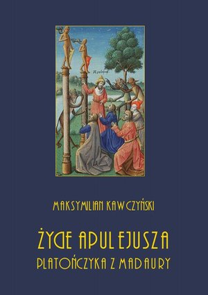 Życie Apulejusza platończyka z Madaury – ebook