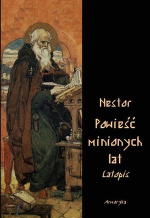 Powieść minionych lat. Latopis – ebook