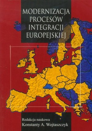 Modernizacja procesów integracji europejskiej – ebook
