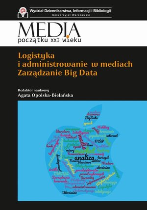 Logistyka i administrowanie w mediach. Zarządzanie Big Data: Zarządzanie Big Data – ebook