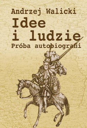 Idee i ludzie: Próba autobiografii – ebook