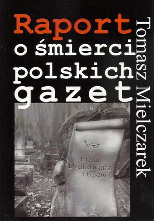 Raport o śmierci polskich gazet – ebook